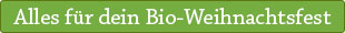 Alles für dein Bio-Weihnachtsfest